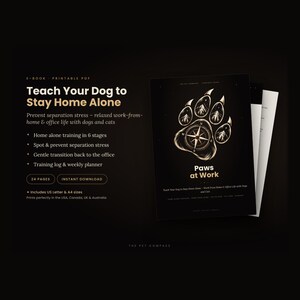 Teach Your Dog to Stay Home Alone – Paws at Work PDF Guide | Separation Anxiety, WFH & Office Dog | US Letter, A4 Printable