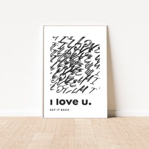 Wall Art, Printable, Digital art, I love you Say It Back, Bedroom Decor, Black & White Print, Love Print, Handwritten Print, Home Decor.
