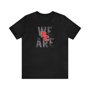 We Are BC Buckeye Central School Unisex Jersey Short Sleeve Tee Tshirt T-shirt Shirt