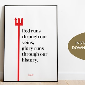 Red Veins, Glorious History: Manchester United Quote Printable Poster