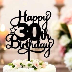 Happy 30th Birthday Cake Topper | 30th Birthday Cake Topper | Acrylic Cake Topper | Wood Cake Topper