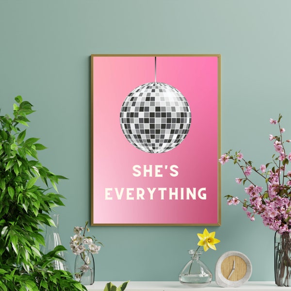 She's Everything - Digital Print