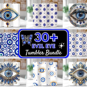 May include: A set of 30+ tumbler designs featuring the evil eye symbol in various styles. The designs include blue and white evil eyes, a butterfly, and a gold evil eye with blue and white accents. The text "30+ Evil Eye Tumbler Bundle" is displayed on a black background.