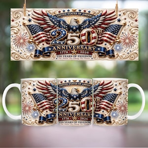 May include: A white ceramic mug and a decorative plaque featuring a patriotic design for the 250th anniversary of the United States. The design includes an eagle, American flags, and the text "250th Anniversary 1776-2026".