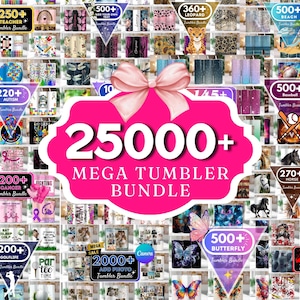 25.000 Mega Tumbler Bundle, Bestseller Tumbler PNG, 20 Unze Tumbler Wrap, fügen Sie Ihren eigenen Foto Tumbler aufgeblasenen Tumbler Schmetterling Blumennamen hinzu
