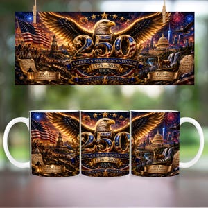 May include: A white ceramic mug and a decorative sign featuring a patriotic design. The design includes an eagle, the number 250, the American flag, and the text "American Semiquincentennial 1776-2026 U.S.A. One Nation Under God."