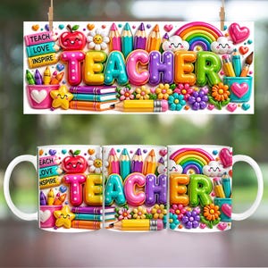 May include: A white ceramic mug with a vibrant design featuring the word "TEACHER" in bubble letters. The design includes pencils, books, hearts, flowers, and a rainbow. The mug is decorated with the words "TEACH, LOVE, INSPIRE".