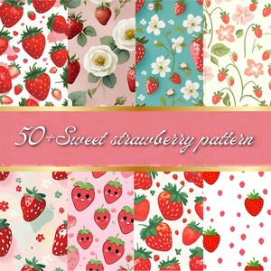 May include: A collection of strawberry-themed patterns. The patterns feature red strawberries, white flowers, and green leaves on various backgrounds, including white, pink, and teal. The text "50+ Sweet strawberry pattern" is displayed across the image.