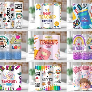 May include: Nine different designs for teacher tumblers. The designs feature colorful illustrations of books, pencils, apples, rainbows, and other school-related items. The text on the tumblers includes phrases like "Best Teacher Ever", "Teaching is a Work of the Heart", and "Happy Teacher's Day".