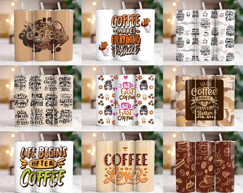 May include: Set of 10 colorful stainless steel tumblers with various coffee-themed designs. The designs include coffee beans, coffee cups, and text such as "Coffee Makes Everything Better" and "Life Begins After Coffee".