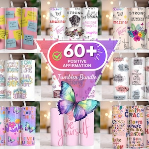 Puede incluir: Una colección de más de 60 diseños de vasos con afirmaciones positivas y citas inspiradoras. Los vasos están decorados con mariposas, flores y otros diseños coloridos. El texto en los vasos incluye frases como "Eres suficiente", "Haz que hoy sea increíble", "Cree en ti mismo", "Mantente fuerte", "Sigue adelante", "Sé amable", "Florece donde estás plantado", y "Disfruta de la vida".