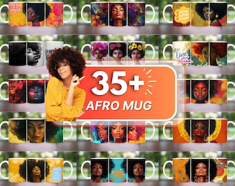 35+ Afro Mug Wrap, Inspirational Afro Mug Sublimation Designs, Black Women Affirmation Mug Wrap, 11oz & 15oz Black Girl Mug Wrap PNG
