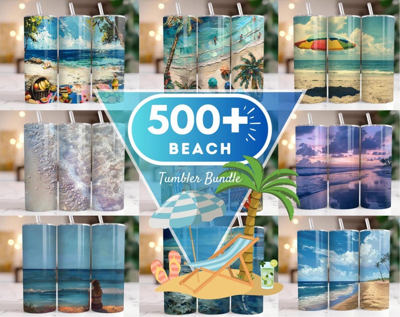 May include: A collection of 500+ beach-themed tumbler designs. The tumblers feature various beach scenes, including palm trees, ocean waves, and beach umbrellas. The text "500+ Beach Tumbler Bundle" is displayed in the center of the image.