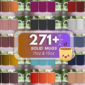 Puede incluir: Una colección de tazas de colores sólidos en varios tonos, incluyendo marrón, rosa, negro y azul. La imagen también presenta un gráfico con el texto "271+ SOLID MUGS 11oz & 15oz" y una taza de café de dibujos animados.