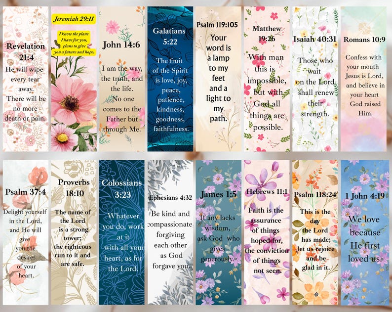 May include: A collection of colorful floral bookmarks with Bible verses. Each bookmark features a different verse and floral design, with verses from Revelation, Jeremiah, John, Galatians, Psalm, Matthew, Isaiah, Romans, Proverbs, Colossians, Ephesians, James, Hebrews, and 1 John.