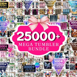 25.000 Mega Tumbler Bundle, Bestseller Tumbler PNG, 20 Unze Tumbler Wrap, fügen Sie Ihren eigenen Foto Tumbler aufgeblasenen Tumbler Schmetterling Blumennamen hinzu