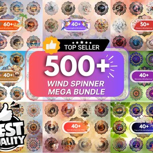 May include: A collage of colorful wind spinner designs, featuring a variety of themes, including beach, flowers, mandalas, and trees. The text "500+ Wind Spinner Mega Bundle" is displayed in large, bold letters.