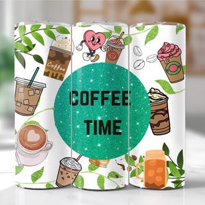 May include: Three white tumblers with a green glitter background and the text "COFFEE TIME". The tumblers feature various coffee-themed illustrations, including coffee cups, hearts, and leaves.