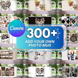 300+ Add your Own Photo Mug Bundle, Canva Editable Add Your Photo Sublimation, Photo Collage Mug, Mug Sublimation Wrap PNG, Mug Wrap PNG