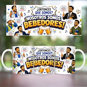 Könnte beinhalten: Ein weißer Keramikbecher mit einer Cartoon-Grafik verschiedener Berufstätiger wie Arzt, Ingenieur, Geschäftsmann, Anwalt und Lehrer. Der Text lautet: ¿ENTONCES QUÉ SOMOS? ¡NOSOTROS SOMOS BEBEDORES! mit zwei anstoßenden Bierkrügen.
