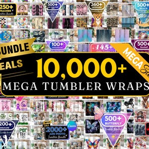 10.000 Mega Tumbler Bundle, Bestseller Tumbler PNG, 20 Unze Tumbler Wrap, fügen Sie Ihren eigenen Foto Tumbler aufgeblasenen Tumbler Schmetterling Blumennamen hinzu