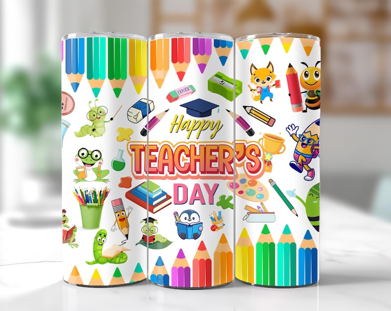May include: Three white tumblers with colorful designs featuring pencils, crayons, and other school supplies. The middle tumbler has the text "Happy Teacher's Day" in colorful letters.