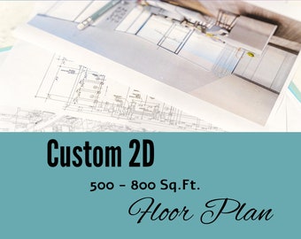 Custom 2D Floor Plan / 500 - 800 Sq.Ft / Customizable / Personalization / Architectural Design