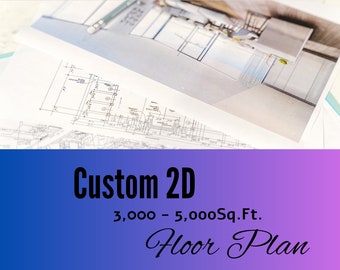 Custom 2D Floor Plan / 3,000 - 5,000 Sq.Ft / Customizable / Personalization / Architectural Design