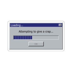 Copy of Attempting to Care - 2 or 3&quot;  Sticker | Hardhat, Toolbox, or Laptop Sticker