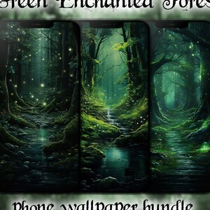May include: A phone wallpaper bundle featuring three images of a green enchanted forest with a stream running through it. The images are dark and moody, with glowing lights in the trees. The text "Green Enchanted Forest phone wallpaper bundle" is at the top of the image.