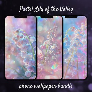 May include: A phone wallpaper bundle featuring three different pastel-colored images of lily of the valley flowers. The images have a soft, dreamy aesthetic with a blurred background and bokeh effect.