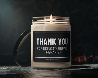 Thank You for Being My Unpaid Therapist, Funny Best Friend Gift, Funny Candles, Coworker Gift, Funny Gifts, Christmas Gift, Funny Gifts