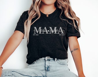 Personalisiertes MAMA Tshirt | MOM Tshirt mit Geburtsjahr und Namen | Geschenk Geburt, werdende Mütter, Babyparty, Muttertag, Geschenk Mama