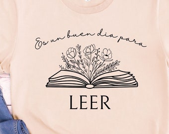 Maestra Shirt, Es Un Buen Dia Para Leer Shirt, Spanish Book Lover Tee, Bibliotecaria Shirt, Bilingual Teacher Gift for Spanish Teacher Shirt