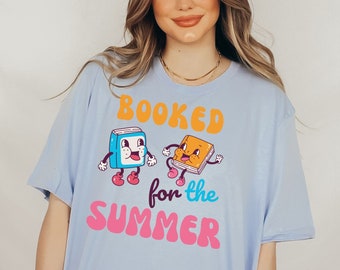 Retro Booked For The Summer Shirt, Bookish Tee,  Summer Reading T-Shirt, Book Nerd ,Book Lover Gift, Booktrovert Tee, Librarian Gift