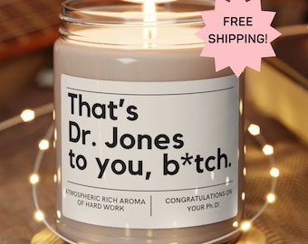 Personalized Ph.D. Graduation Candle Gift: Soy Wax, Funny Doctorate Gift