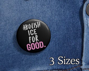 Abolish Ice for Good Anti-ICE Agents-protestpin, geen ICE-ontwerp voor politieke activisten voor bijeenkomsten en marsen