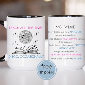 Styles Teacher Mug, Teach All the Time Disco Occasionally Teacher Mug, Teacher Appreciation Gift, HS4, Gift for Harries, Belong Together