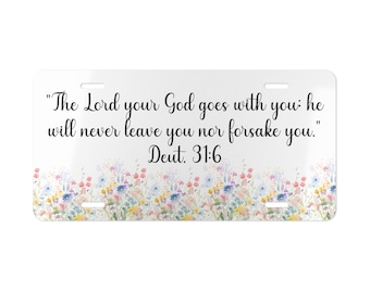 Plaque de vanité inspirante pour décoration de voiture spirituelle, plaque d'immatriculation chrétienne, cadeau de vers de la Bible, motif floral, Dieu vous accompagne Deut 31:6