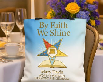 Personalized Eastern Star Tote Bag  "By Faith We Shine" Custom OES Gift Name, Chapter & Title