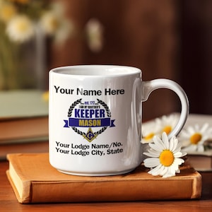 Custom Masonic Mug &quot;I am my brother&#39;s keeper&quot; Personalized Freemason Gift – 11 oz Coffee Cup for Lodge Members