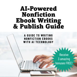 AI Nonfiction Ebook Writing Guide – 700+ ChatGPT Prompts, Self-Publishing Toolkit, Instant Download for Authors