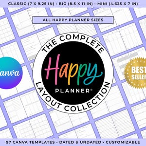 May include: A digital planner layout collection with the text "The Complete Happy Planner Layout Collection". The image includes the Canva logo, a "Best Seller" badge, and size details: Classic (7 x 9.25 in), Big (8.5 x 11 in), and Mini (4.625 x 7 in).