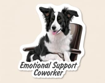 May include: A die-cut sticker featuring a black and white Border Collie sitting in a brown office chair with its tongue out. The text below the dog reads "Emotional Support Coworker" in a dark gray, sans-serif font against a white border.