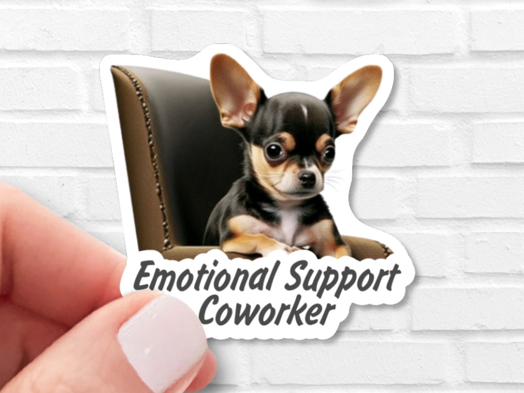 Emotional Support Coworker Chihuahua Dog Sticker Vinyl
