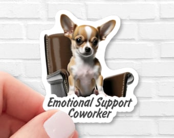 Emotional Support Coworker Chihuahua Sticker, Funny Office Dog Vinyl Decal, Waterproof Laptop & Water Bottle Sticker