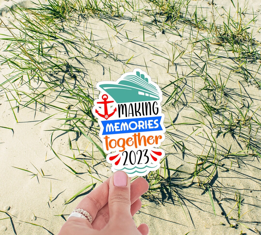 Making Memories Together 2023 Sticker, Making Memories Sticker, 2023 ...