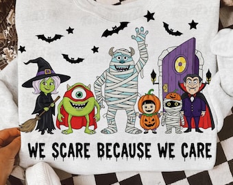 Halloween We Scare Because We Care Png, Horror Halloween Sublimation Design, Spooky Vibes Png, Scary Movie Png, Trendy Halloween Graphic Png