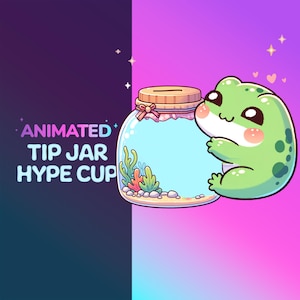Op de afbeelding: Een geanimeerde fooienpot met een groene kikker die zich aan de zijkant vasthoudt. De pot is doorzichtig en heeft een lichtblauwe binnenkant met een kleine zandbodem en een paar koraalachtige planten. De tekst "ANIMATED TIP JAR HYPE CUP" staat aan de linkerkant van de afbeelding.