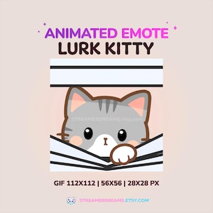 Könnte beinhalten: Ein animiertes Emote mit einer grauen Katze, die hinter einem Buch hervorlugt. Der Text "ANIMATED EMOTE LURK KITTY" ist in Lila und Schwarz dargestellt. Das Bild enthält auch den Text "GIF 112x112 | 56x56 | 28x28 PX".